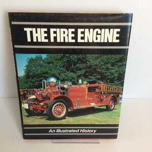 Fire Engine An Illustrated History Simon Goodenough 1987 Hardcover